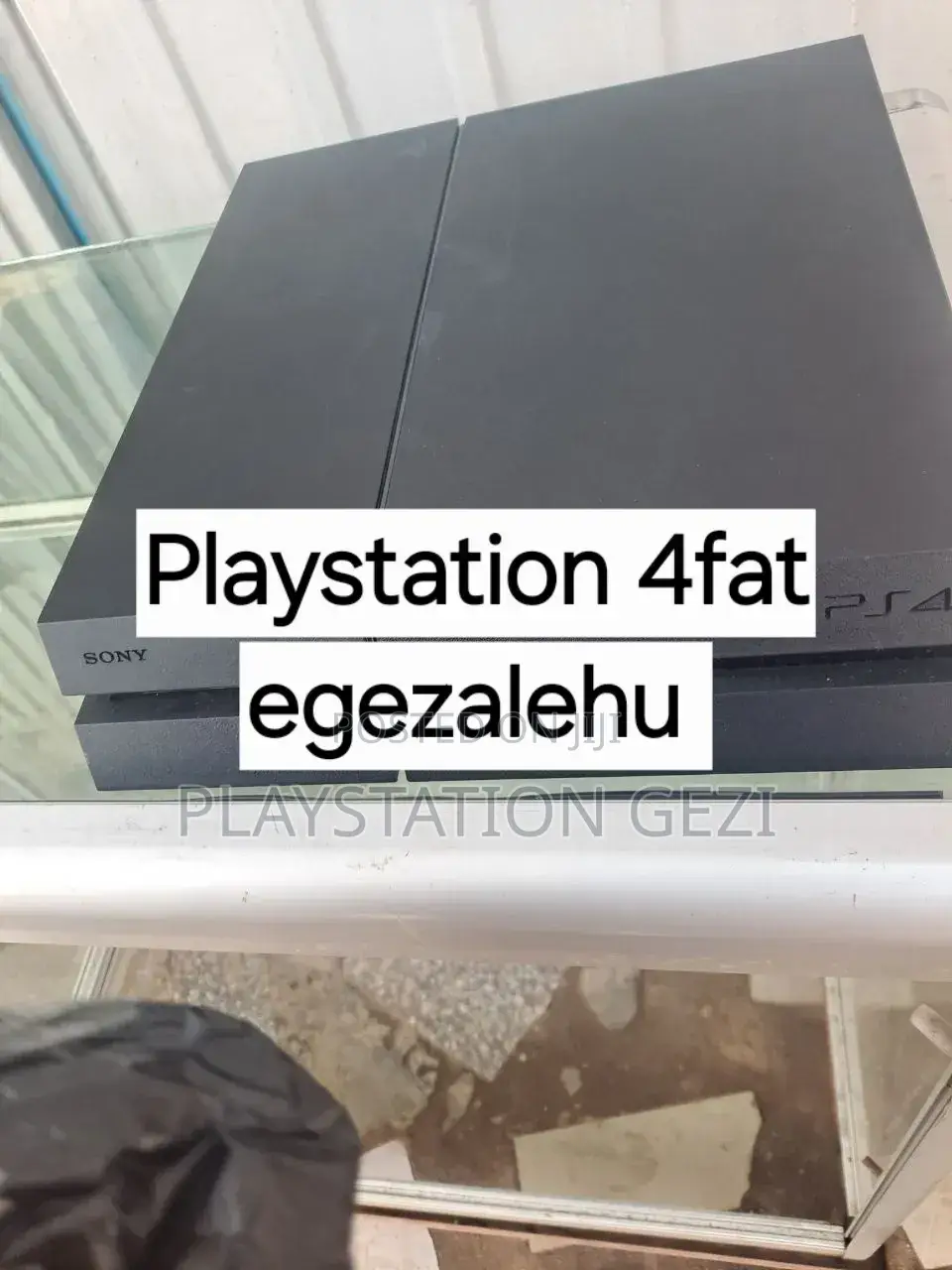 Playstation4 Fat Model መጥቼ እገዛለሁ
