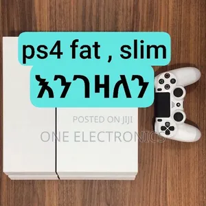 ሃ Ps4 Fat , Slim , Pro and Ps5 New , Used እንገዛለን
